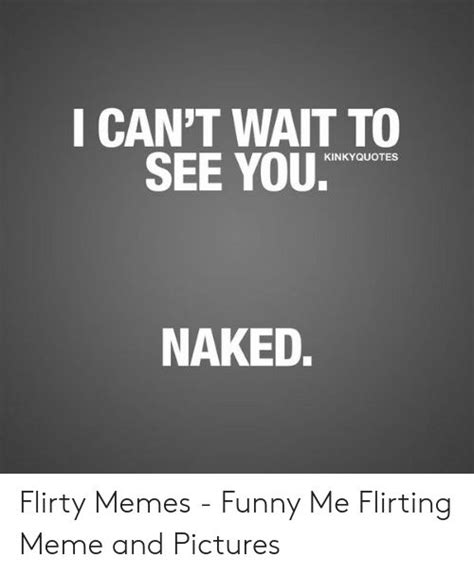 flirty sex meme|27 Sexual Memes For The Dirty